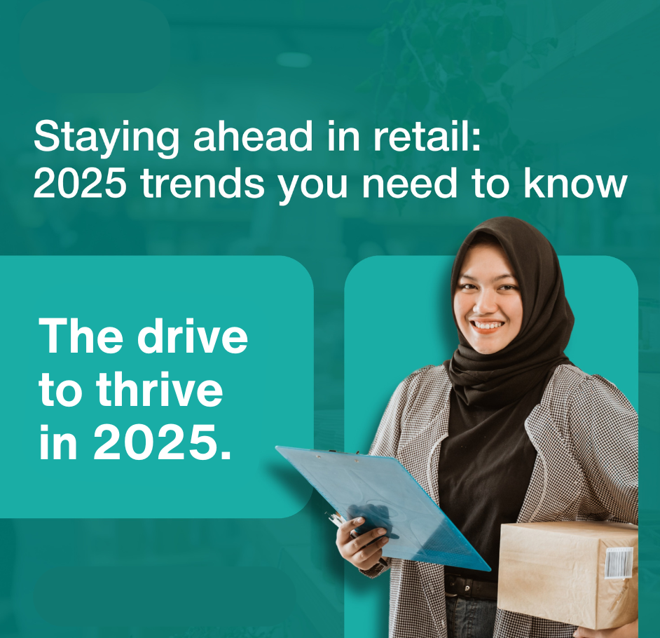 Staying ahead in Retail: 2025 trends you need to know