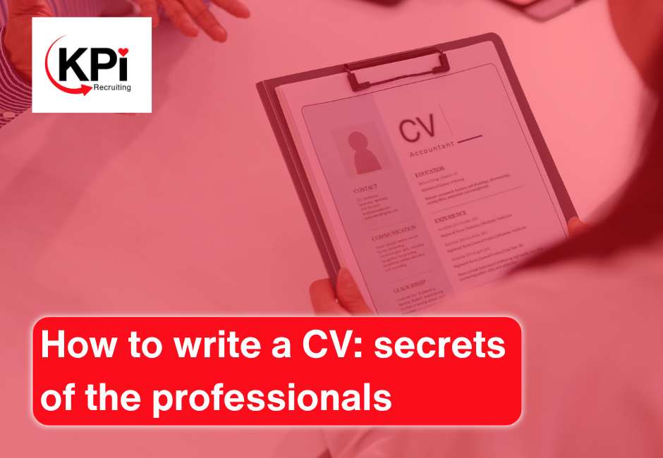 How to write a CV: secrets of the professionals